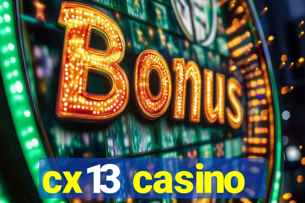 cx13 casino